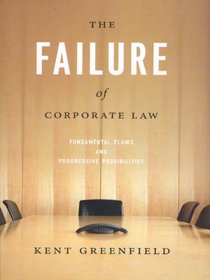 cover image of The Failure of Corporate Law